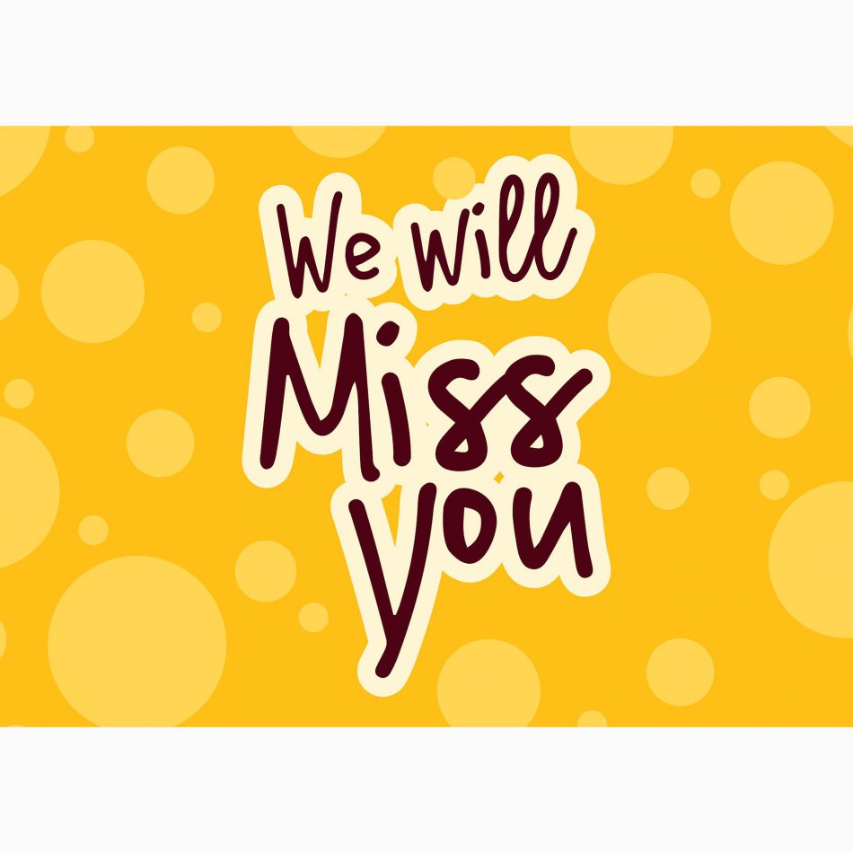Collega We will miss you - geel