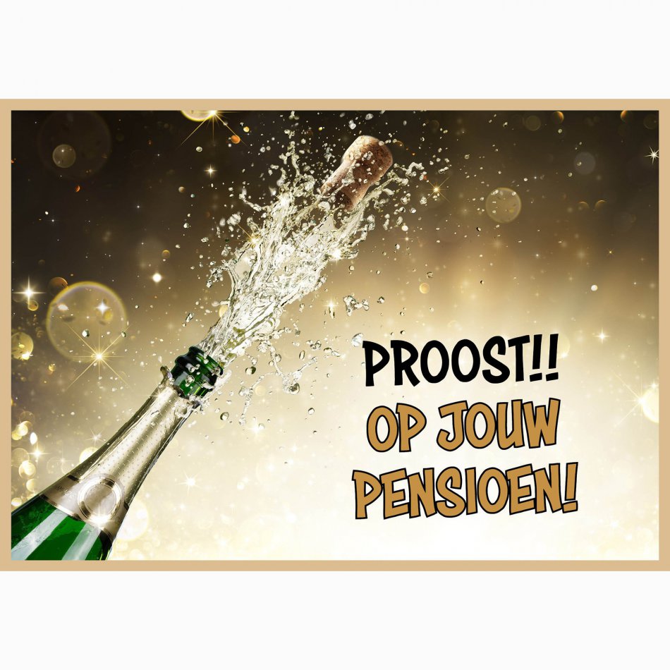 Pensioen Proost op jouw pensioen champagne fles