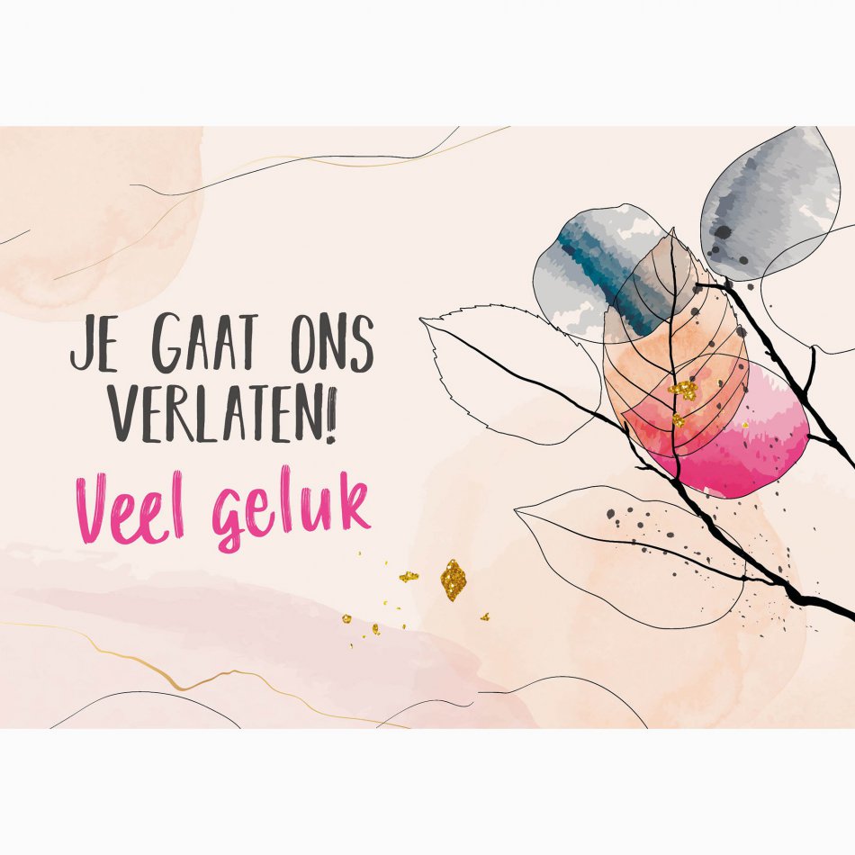 Pensioen Je gaat ons verlaten veel geluk